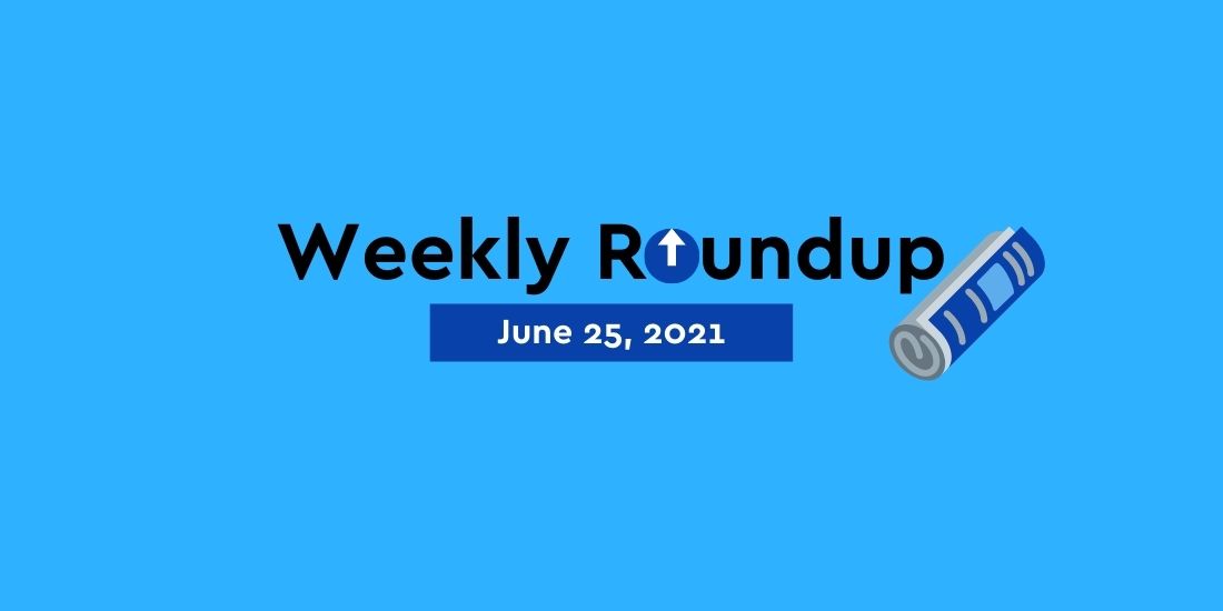 Weekly roundup 25-06